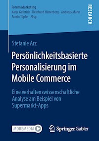 Persönlichkeitsbasierte Personalisierung im Mobile Commerce - Stefanie Arz - E-Book
