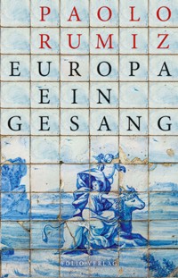 Europa. Ein Gesang - Rumiz Paolo - E-Book