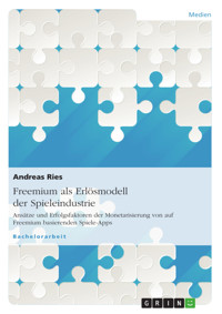 Freemium als Erlösmodell der Spieleindustrie - Andreas Ries - E-Book