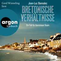 Bretonische Verhältnisse - Kommissar Dupin ermittelt, Band 1 (Ungekürzte Lesung) - Jean-Luc Bannalec - Hörbuch