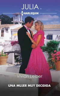 Una mujer muy decidida - Vivian Leiber - E-Book