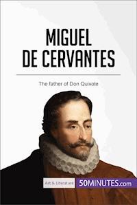 Miguel de Cervantes - 50MINUTES - E-Book