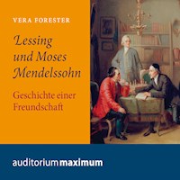 Lessing und Moses Mendelssohn (Ungekürzt) - Vera Forester - Hörbuch
