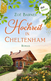 Hochzeit in Cheltenham - Zoë Barnes - E-Book