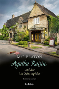Agatha Raisin und der tote Schauspieler - M.C. Beaton - E-Book
