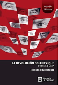 La Revolución Bolchevique: de Lenin a Stalin - José Rodríguez Iturbe - E-Book