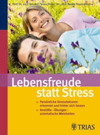 Lebensfreude statt Stress - Manije Peseschkian - E-Book