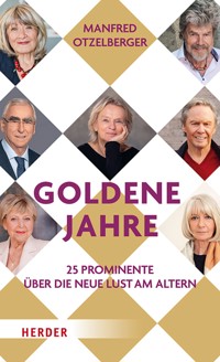 Goldene Jahre - Manfred Otzelberger - E-Book