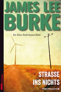 Straße ins Nichts - James Lee Burke - E-Book