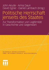 Politische Herrschaft jenseits des Staates -  - E-Book