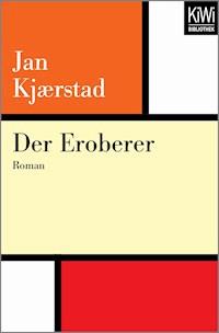 Der Eroberer - Jan Kjaerstad - E-Book