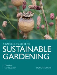 Sustainable Gardening - Doug Stewart - E-Book