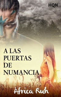A las puertas de Numancia - Africa Ruh - E-Book