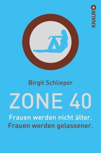 Zone 40 - Birgit Schlieper - E-Book