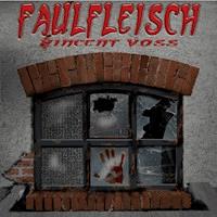 Faulfleisch (Folge 2) - Vincent Voss - Hörbuch