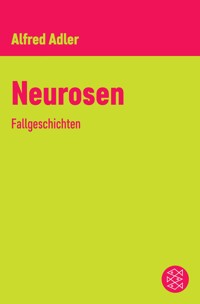 Neurosen - Alfred Adler - E-Book