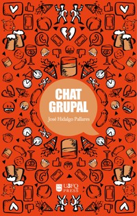 Chat grupal - José Hidalgo Pallares - E-Book
