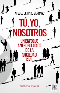 Tú, yo, nosotros - Miguel de Haro - E-Book