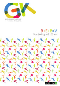 Bewegung. B+E+B=V - Andreas Koller - E-Book