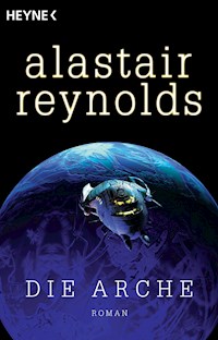 Die Arche - Alastair Reynolds - E-Book