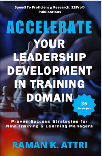 Accelerate Your Leadership Development in Training Domain - Raman K. Attri - E-Book