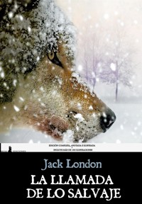 La llamada de lo salvaje - Jack  London - E-Book