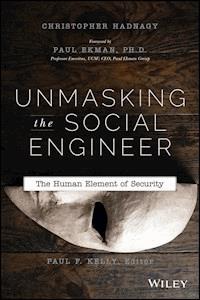 Unmasking the Social Engineer - Christopher Hadnagy - E-Book