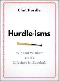 Hurdle-isms - Clint Hurdle - E-Book