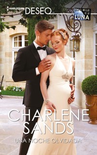 Una noche olvidada - Charlene Sands - E-Book