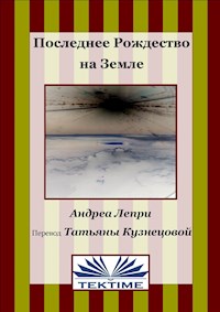 Последнее Рождество На Земле - Andrea Lepri - E-Book