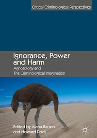 Ignorance, Power and Harm -  - E-Book