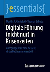 Digitale Führung (nicht nur) in Krisenzeiten - Martin A. Ciesielski - E-Book
