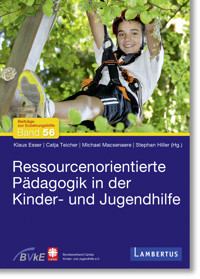 Ressourcenorientierte Pädagogik in der Kinder- und Jugendhilfe - - E-Book