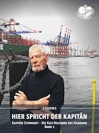 Hier spricht der Kapitän. Band 2 - Jürgen Schwandt - E-Book