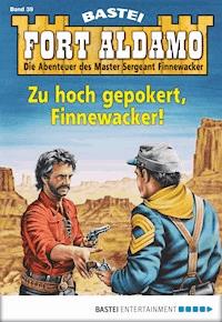 Fort Aldamo - Folge 039 - Bill Murphy - E-Book