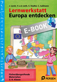 Lernwerkstatt: Europa entdecken - J. Lerch - E-Book