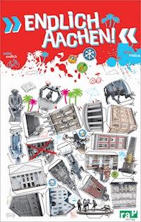 »Endlich Aachen!« - Julia Arndt - E-Book