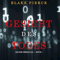 Gesicht des Todes (Ein Zoe Prime Fall — Buch 1) - Blake Pierce - kostenlos Hörbuch