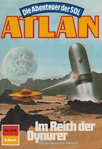 Atlan 570: Im Reich der Dynurer - Horst Hoffmann - E-Book
