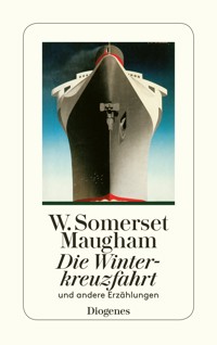 Die Winterkreuzfahrt - W. Somerset Maugham - E-Book