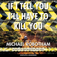 If I Tell You I'll Have to Kill You - Michael Robotham - Hörbuch