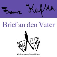 Franz Kafka: Brief an den Vater - Franz  kafka - Hörbuch