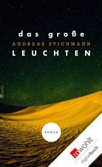 Das große Leuchten - Andreas Stichmann - E-Book