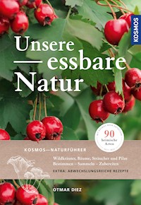 Unsere essbare Natur - Otmar Diez - E-Book