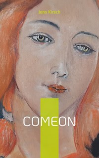 ComeOn - Jens Kirsch - E-Book