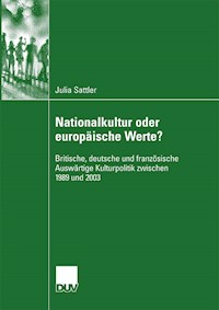 Nationalkultur oder europäische Werte? - Julia Sattler - E-Book