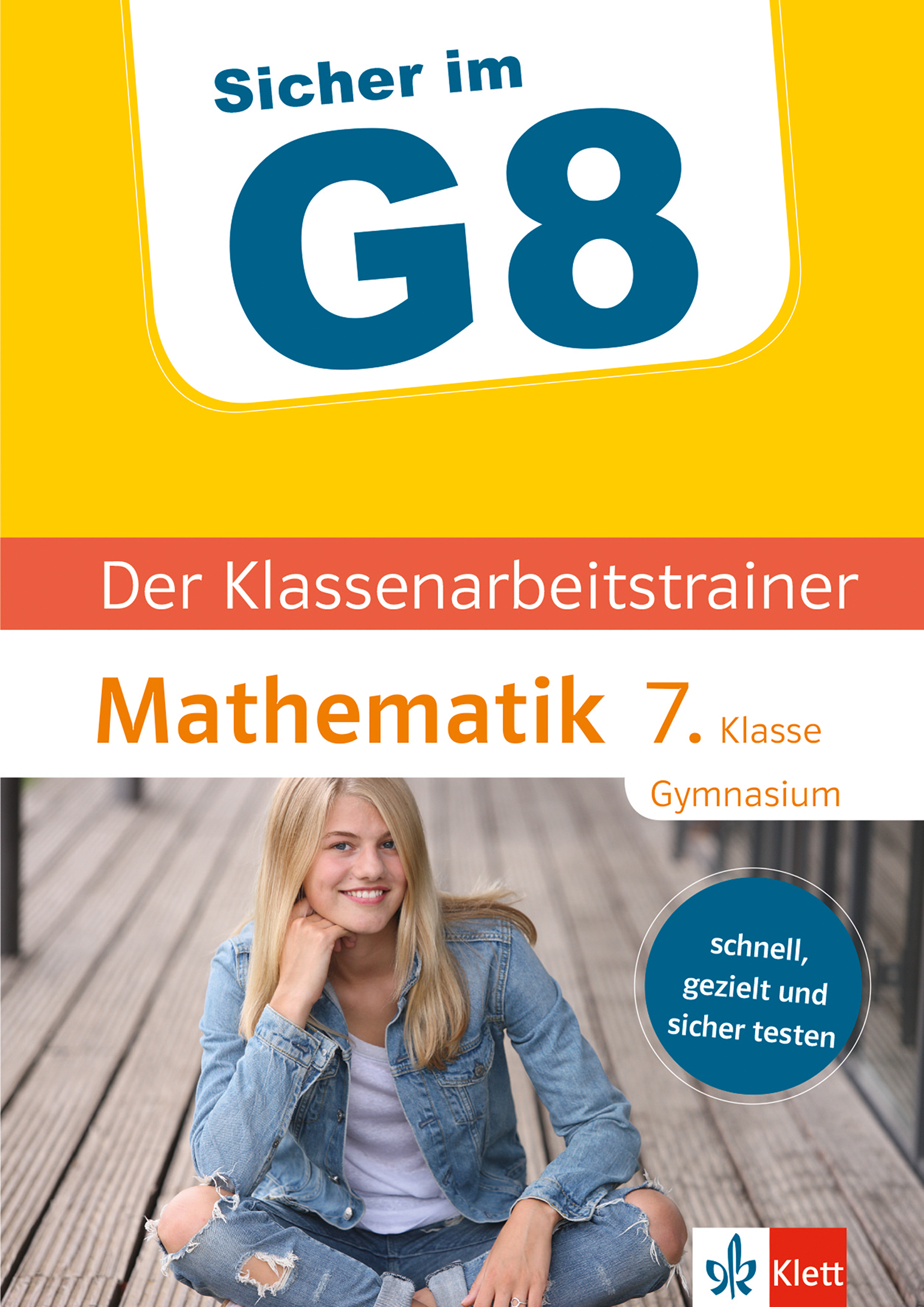Klett Sicher im G8 Der Klassenarbeitstrainer Mathematik 7. Klasse - Claus Arndt - E-Book