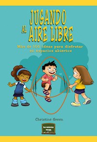 Jugando al aire libre - Christine Green - E-Book