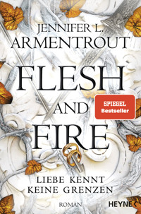 Flesh and Fire – Liebe kennt keine Grenzen - Jennifer L. Armentrout - E-Book