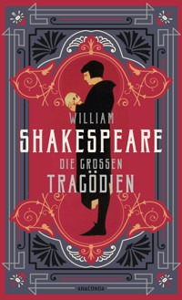 William Shakespeare, Die großen Tragödien - William Shakespeare - E-Book